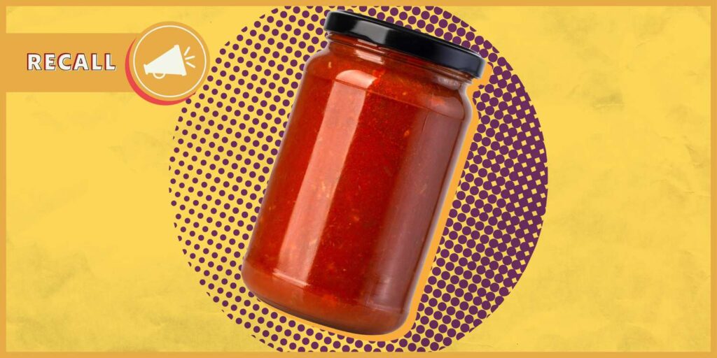 FDA Announces Recall on 3 Tomato Sauces for Potential Botulism Risk FDA Announces Recall on 3 Tomato Sauces for Potential Botulism Risk